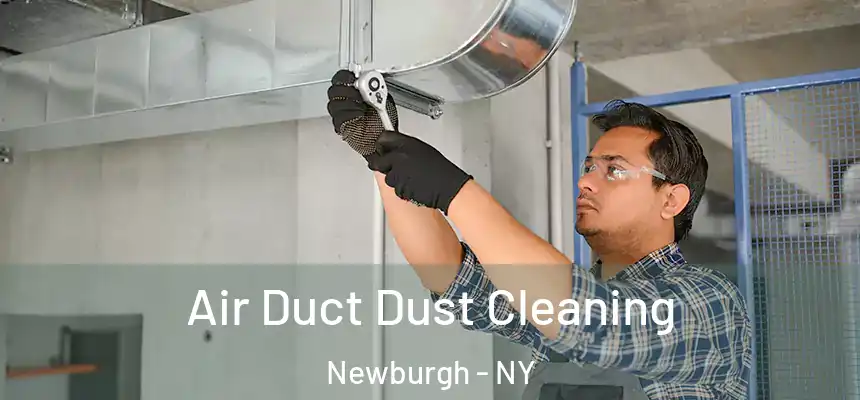  Air Duct Dust Cleaning Newburgh - NY
