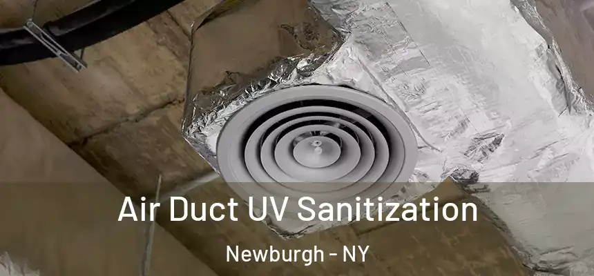 Air Duct UV Sanitization Newburgh - NY