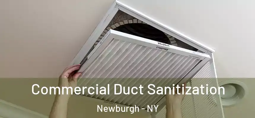  Commercial Duct Sanitization Newburgh - NY