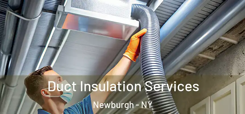  Duct Insulation Services Newburgh - NY