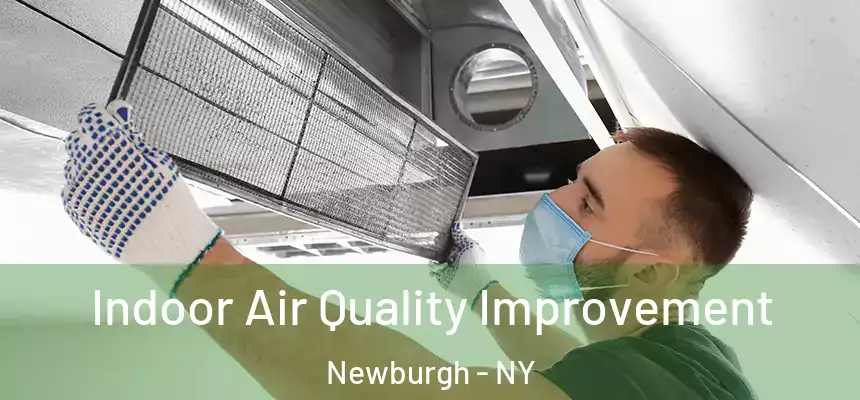  Indoor Air Quality Improvement Newburgh - NY