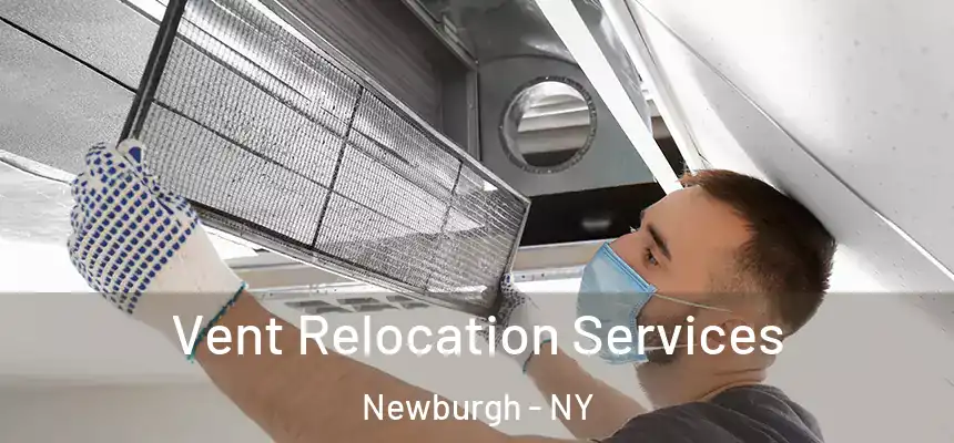  Vent Relocation Services Newburgh - NY
